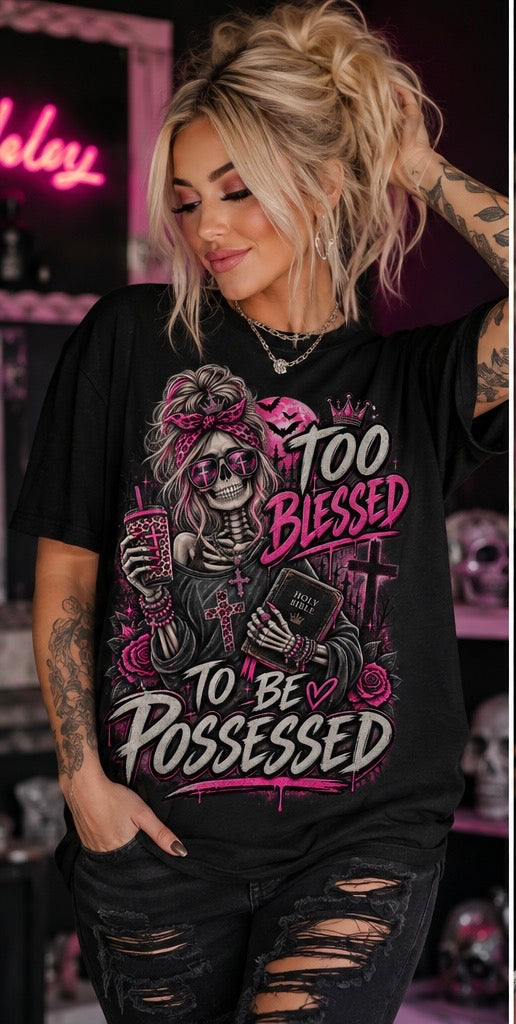 Too blessed to be possessed Christian tee