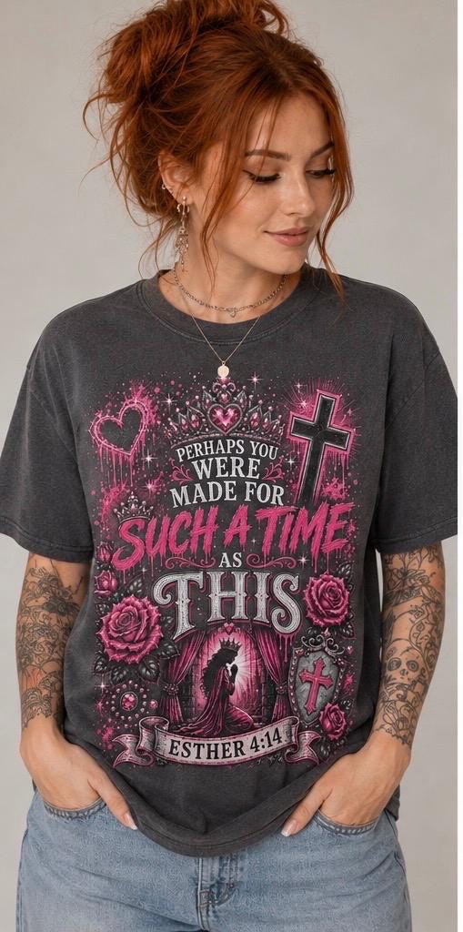 Perhaps You Were Made for Such a Time as This Esther 4:14 T-Shirt