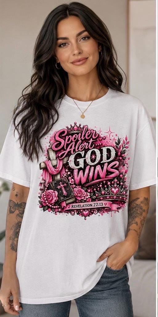 Spoiler Alert… God Wins Christian T-Shirt