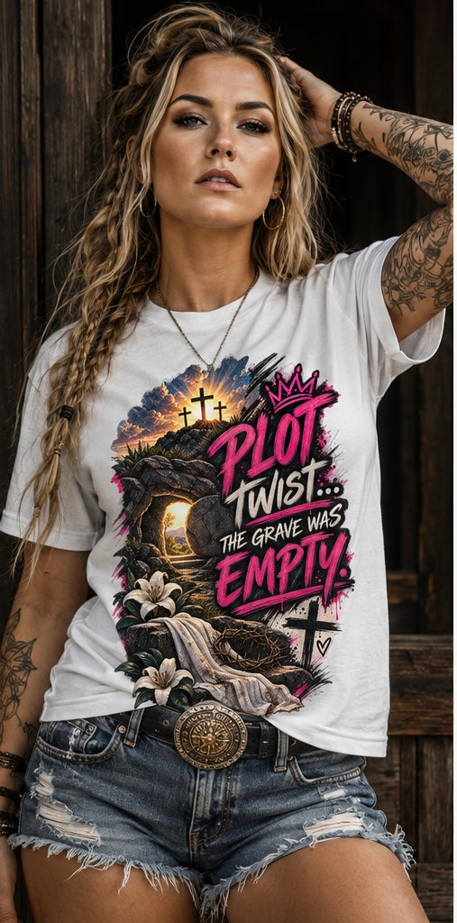 Plot twist… the grave was empty Christian tee