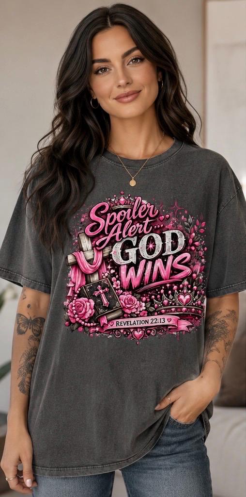 Spoiler Alert… God Wins Christian T-Shirt