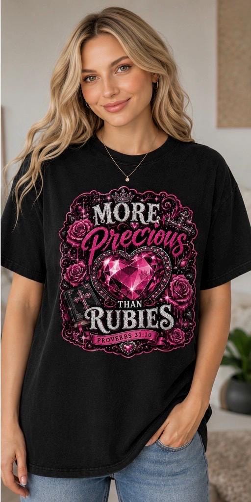 More Precious Than Rubies T-Shirt