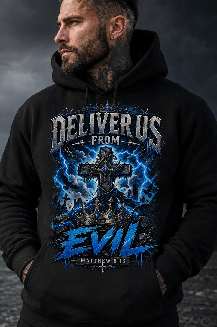 Deliver us from Evil Christian hoodie