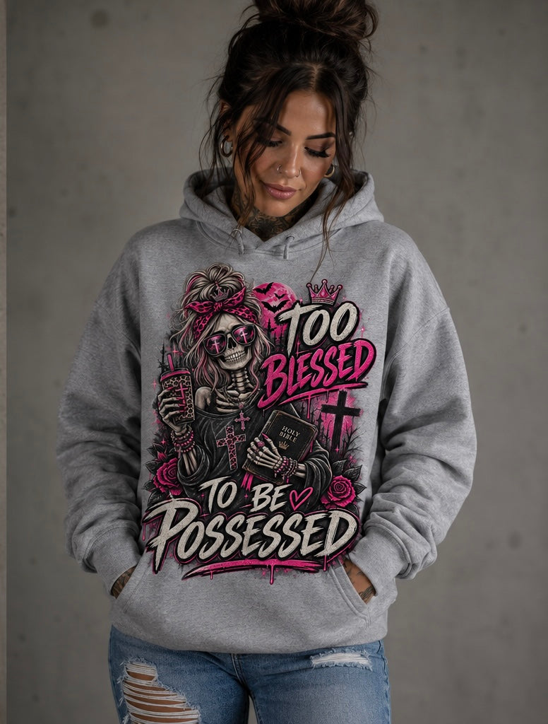 Too blessed to be possessed Christian hoodie