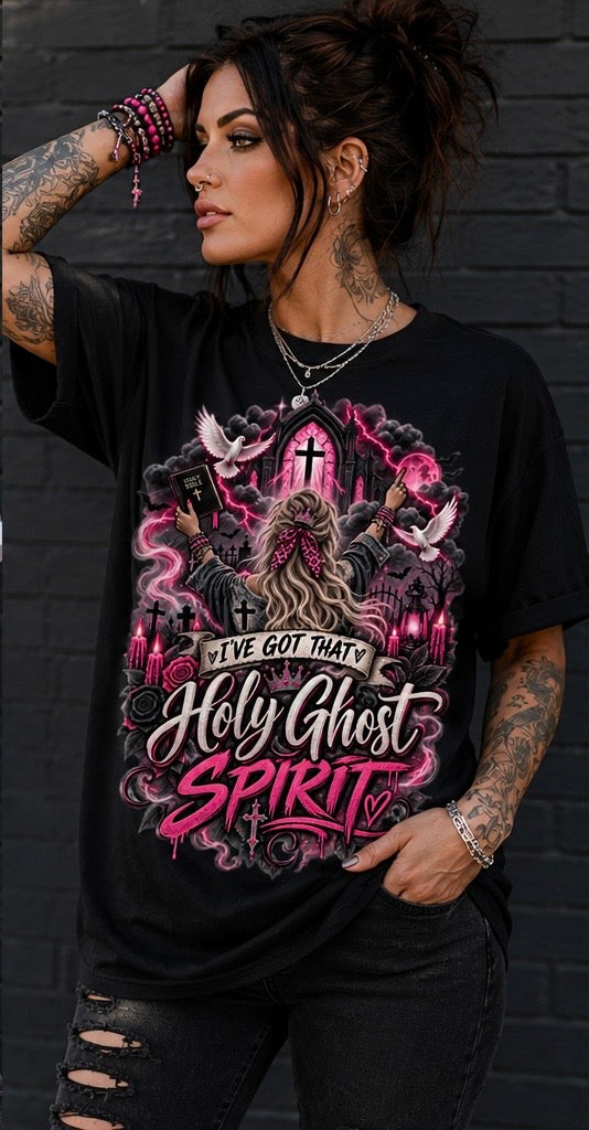 I’ve got that Holy Ghost Spirit Christian tee