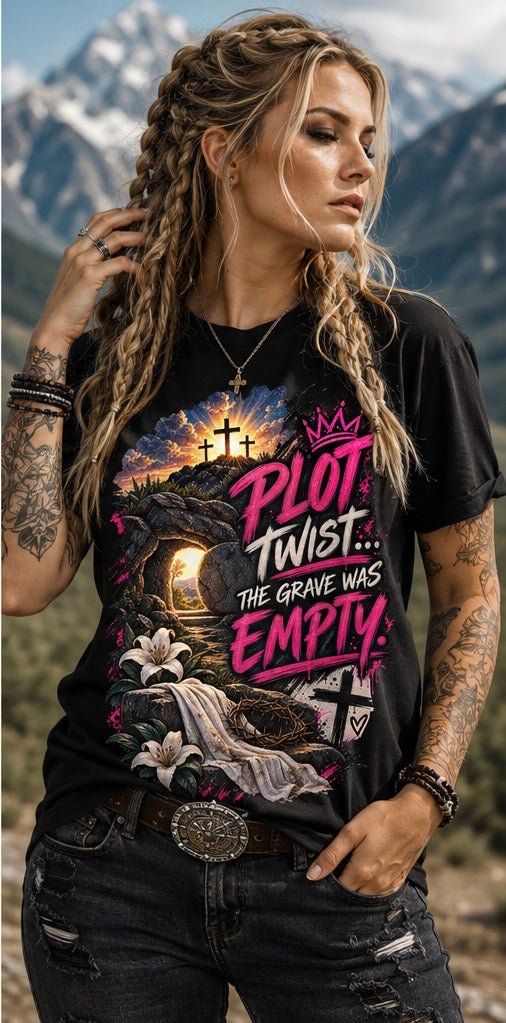 Plot twist… the grave was empty Christian tee