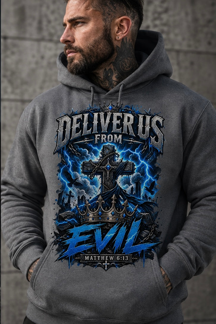 Deliver us from Evil Christian hoodie