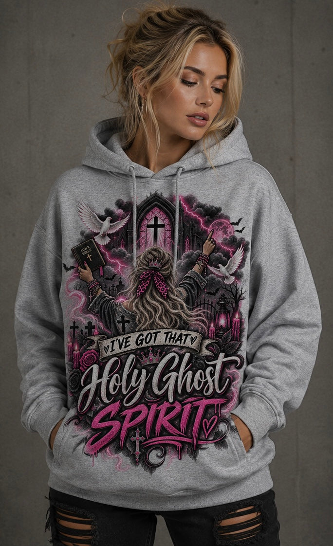 She’s got that Holy Ghost spirit Christian hoodie