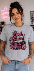 God Is Still Working on My Customer Service Voice tee