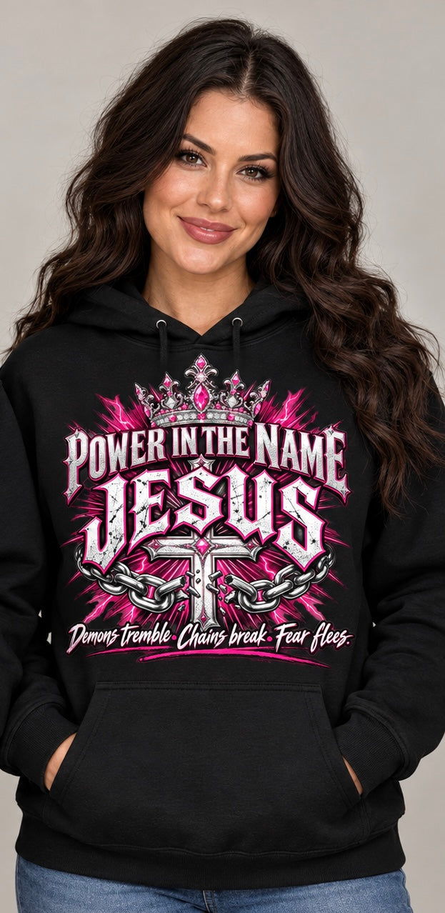 Power in the Name of Jesus hoodie
