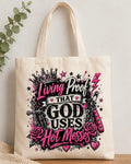 Living proof that God uses hot messes - canvas tote