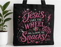 Jesus Take the Wheel and I’ll Bring the Snacks! Canvas Tote Bag