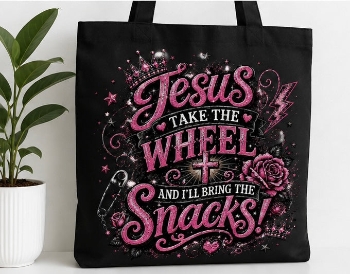 Jesus Take the Wheel and I’ll Bring the Snacks! Canvas Tote Bag
