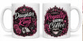 Daughter of the King/Royalty runs on Coffee mug