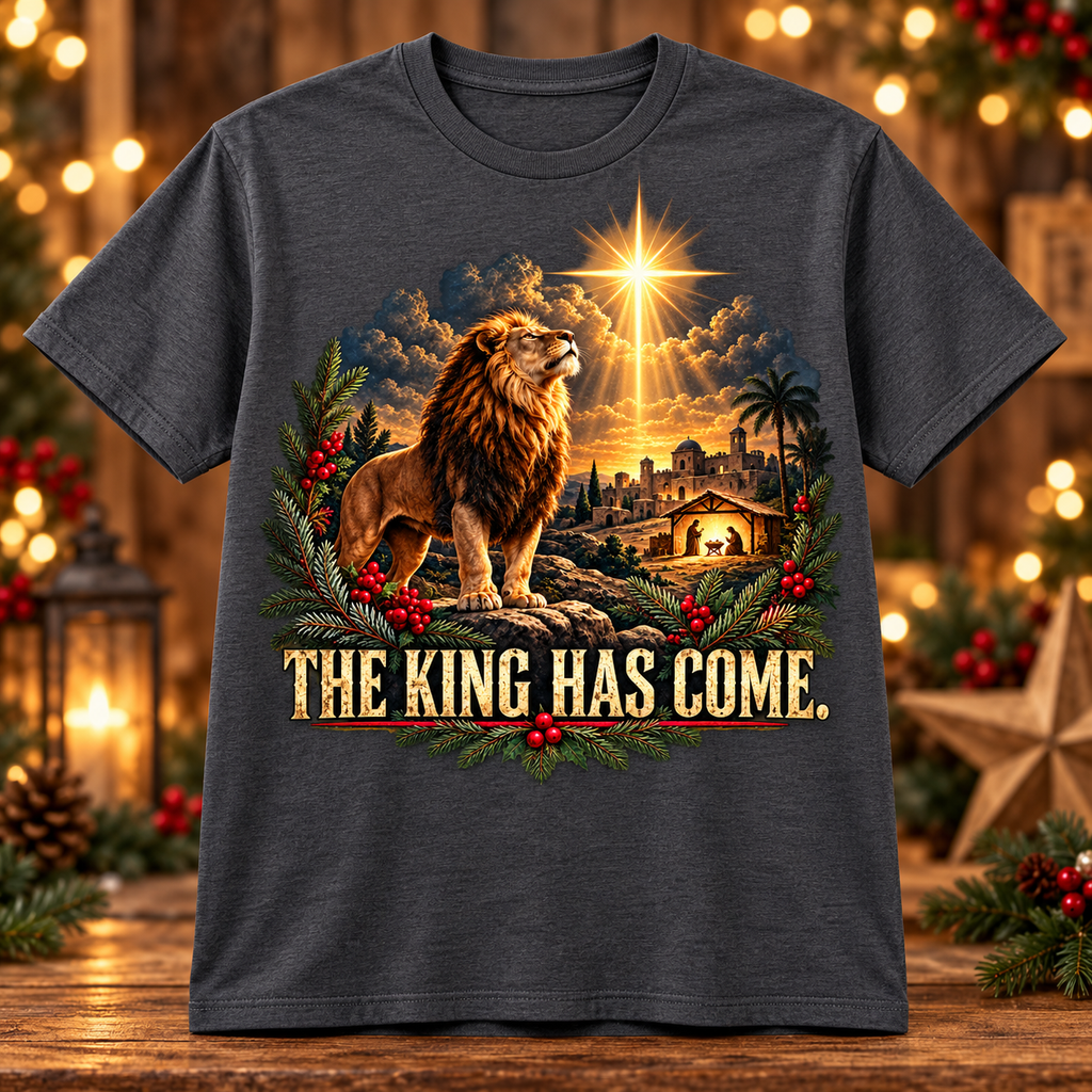 The King Has Come Lion Christmas T-Shirt | Christian Men’s Holiday Tee