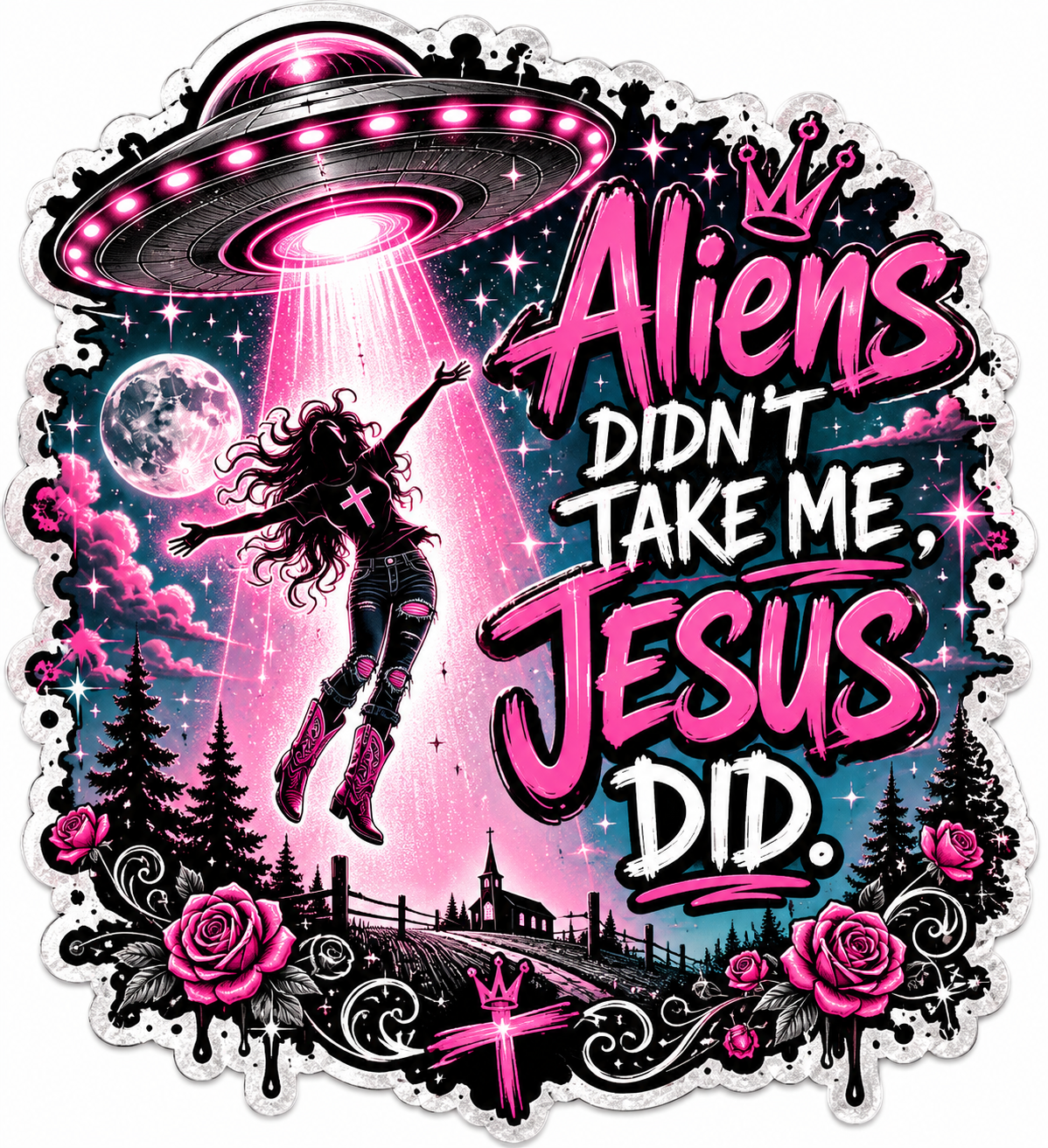 Aliens Didn’t Take Me, Jesus Did Sticker