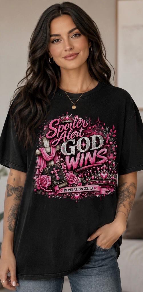 Spoiler Alert… God Wins Christian T-Shirt